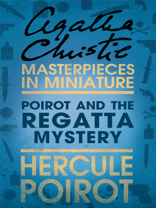 Poirot and the Regatta Mystery (eBook): An Agatha Christie Short Story